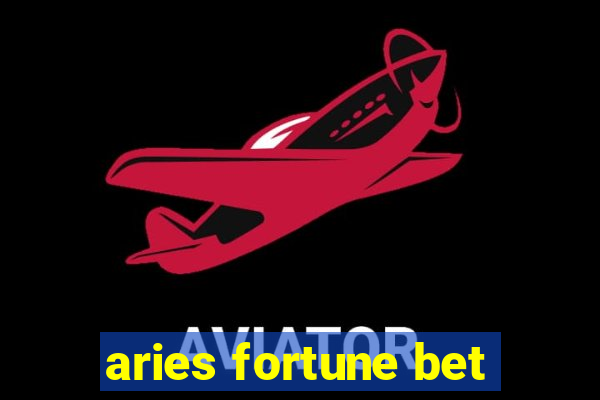 aries fortune bet